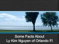 Some Facts About Ly Kim Nguyen of Orlando FL PowerPoint PPT Presentation