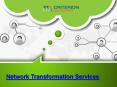 Network Transformation Services PowerPoint PPT Presentation