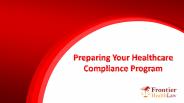 Preparing Your Healthcare Compliance Program