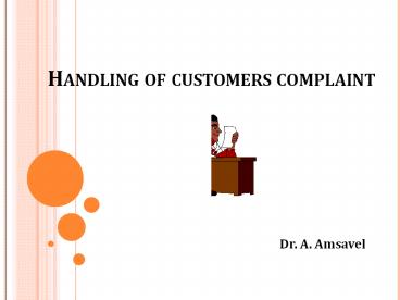 Handling of Customer Complaint-GMP- by Dr. A. Amsavel