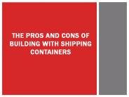 The Pros and Cons of Building with Shipping Containers