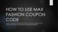 How To Use Max Fashion Promo Code