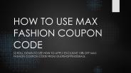 How To Use Max Fashion Promo Code