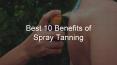 Best 10 benefits of spray tanning PowerPoint PPT Presentation
