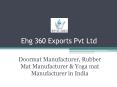 Doormat Manufacturer, Rubber Mat Manufacturer & Yoga mat Manufacturer in India PowerPoint PPT Presentation