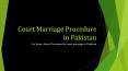 Get Know About Procedure of Court Marriage in Pakistan PowerPoint PPT Presentation
