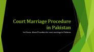 Get Know About Procedure of Court Marriage in Pakistan