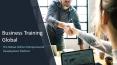 Business Training Global - Online Business Training PowerPoint PPT Presentation