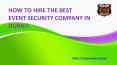 How to Hire the Best Event Security Company in Dubai PowerPoint PPT Presentation