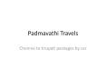 Padmavathi Travels - Best tirupati package from chennai