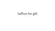 Saffron for gift - Unique gift idea