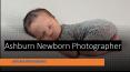 Ashburn Newborn Photographer PowerPoint PPT Presentation