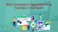 Best Company for Digital Marketing Training in Chandigarh PowerPoint PPT Presentation