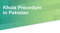 Get Know About Legal Way For Khula Procedure in Pakistan PowerPoint PPT Presentation