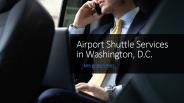 Airport Shuttle Services in Washington, D.C.