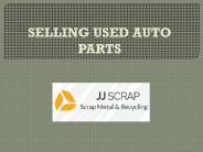 SELLING USED AUTO PARTS