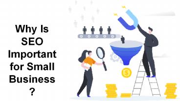 Why Is SEO Important for Small Business?