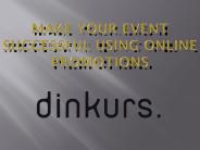Make your event successful using online promotions