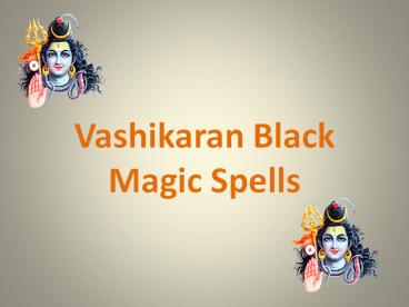 Vashikaran Black Magic Spells