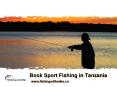 Book Sport Fishing in Tanzania - Call Mike Fritsi +255 0719-678-341 PowerPoint PPT Presentation