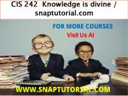 CIS 242  Knowledge is divine / snaptutorial.com