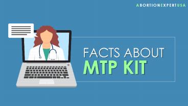 Essential Facts about MTP kit | AbortionExpertUSA
