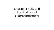 Characteristics and Applications of Fluorosurfactants