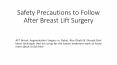 Safety Precautions to Follow After Breast Lift Surgery PowerPoint PPT Presentation