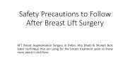 Safety Precautions to Follow After Breast Lift Surgery