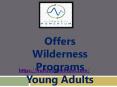 Offers Wilderness Programs Young Adults PowerPoint PPT Presentation