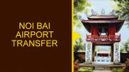 NOI BAI AIRPORT TRANSFER