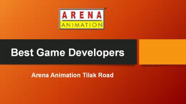 Best Game Developers - Arena Animation Tilak Road