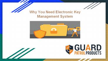 Why You Need Electronic Key Management System?