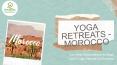 Wellness Retreat Morocco by Amayaan PowerPoint PPT Presentation