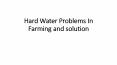 Hard Water Problems In Farming and solution PowerPoint PPT Presentation