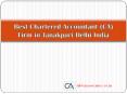 Best Chartered Accountant (CA) Firm in Janakpuri Delhi PowerPoint PPT Presentation
