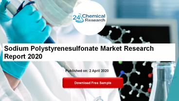 Sodium Polystyrenesulfonate Market Research Report 2020