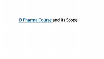 D Pharma course and Its Scope