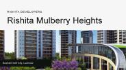 Rishita Mulberry Heights Lucknow | Best Residential Project at Lucknow