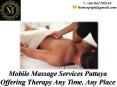 The Various Benefits of Mobile Massage Services Pattaya PowerPoint PPT Presentation