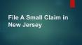 File A Small Claims Court in New Jersey PowerPoint PPT Presentation