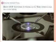 Best IVF Center in Gurgaon: The struggle to conceive
