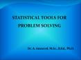Statistical Tools For Problem Solving_ Dr. A. Amsavel PowerPoint PPT Presentation