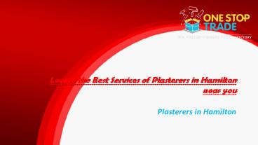 Locate the Best Services of Plasterers in Hamilton near you