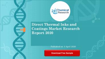 Direct Thermal Inks and Coatings Market Research Report 2020