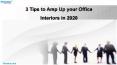 3 Tips to Amp Up your Office Interiors in 2020 PowerPoint PPT Presentation