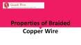 Properties of Braided Copper Wire PowerPoint PPT Presentation