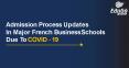 Admission Process Updates In Major French Business Schools Due To COVID - 19 PowerPoint PPT Presentation