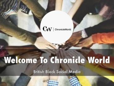 Chronicle World Presentation