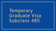 How To Obtain Graduate Visa 485 Australia
